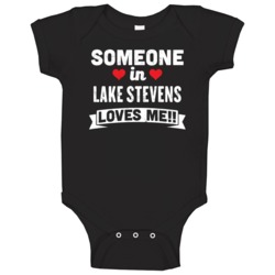 Someone In Lake Stevens Washington Loves Me Funny Cool City Baby One P Someone In Lake Stevens Washington Loves Me Funny Cool City Baby One P