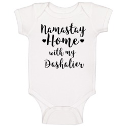 Namastay At Home With My Dashalier Baby One Piece Namastay At Home With My Dashalier Baby One Piece