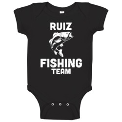 Ruiz Fishing Team Last Name Family Hobby Group Tournament Derby Baby O Ruiz Fishing Team Last Name Family Hobby Group Tournament Derby Baby O