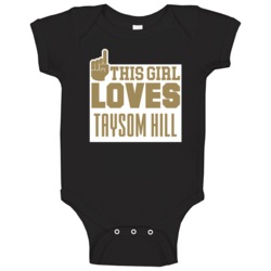 Taysom Hill This Girl Loves New Orleans Football Sports Athlete Baby O Taysom Hill This Girl Loves New Orleans Football Sports Athlete Baby O