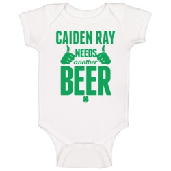 Needs Another Beer Funny St Patricks Day Pub Bar Party Drinking Baby O Needs Another Beer Funny St Patricks Day Pub Bar Party Drinking Baby O