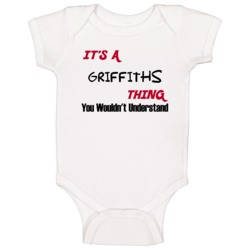 Griffiths It's A Thing You Wouldn't Understand Baby One Piece Griffiths It's A Thing You Wouldn't Understand Baby One Piece