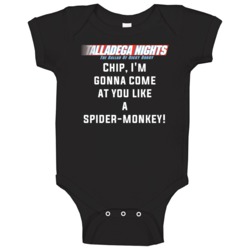 Talladega Nights Chip I'm Gonna Come At You Like A Spider-monkey! Quot Talladega Nights Chip I'm Gonna Come At You Like A Spider-monkey! Quot