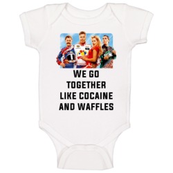 Talladega Nights Whole Cast We Go Together Like Cocaine And Waffles Qu Talladega Nights Whole Cast We Go Together Like Cocaine And Waffles Qu
