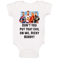 Talladega Nights Whole Cast Don't You Put That Evil On Me Ricky Bobby! Talladega Nights Whole Cast Don't You Put That Evil On Me Ricky Bobby!