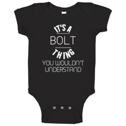 Bolt Its A Thing You Wouldnt Understand Name Baby One Piece Bolt Its A Thing You Wouldnt Understand Name Baby One Piece