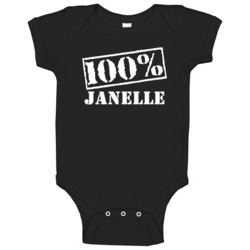 Janelle 100 Percent Name Baby One Piece Janelle 100 Percent Name Baby One Piece