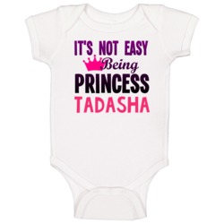 Its Not Easy Being Princess Name Customizable Baby One Piece Its Not Easy Being Princess Name Customizable Baby One Piece