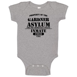 Gardner Name Insane Prison Asylum Baby One Piece Gardner Name Insane Prison Asylum Baby One Piece
