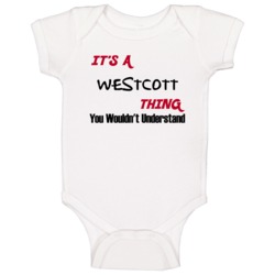 Westcott It's A Thing You Wouldn't Understand Baby One Piece Westcott It's A Thing You Wouldn't Understand Baby One Piece