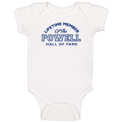 Powell Lifetime Member Of The Hall Of Fame Name Baby One Piece Powell Lifetime Member Of The Hall Of Fame Name Baby One Piece