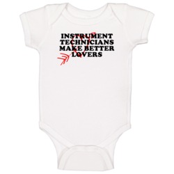 Instrument Technicians Make Better Lovers Fun Baby One Piece Instrument Technicians Make Better Lovers Fun Baby One Piece