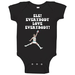 Ele! Everybody Love Everybody Semi Pro Movie Quote Jackie Moon Baby On Ele! Everybody Love Everybody Semi Pro Movie Quote Jackie Moon Baby On