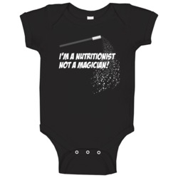 Nutritionist Not A Magician Occupation Baby One Piece Nutritionist Not A Magician Occupation Baby One Piece