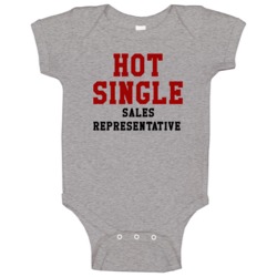 Hot Single Sales Representative Funny Job Baby One Piece Hot Single Sales Representative Funny Job Baby One Piece