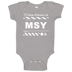 Flight To New Orleans La Msy Airport Ticket Baby One Piece Flight To New Orleans La Msy Airport Ticket Baby One Piece