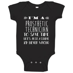 Prosthetic Technician To Save Time Occupation Baby One Piece Prosthetic Technician To Save Time Occupation Baby One Piece