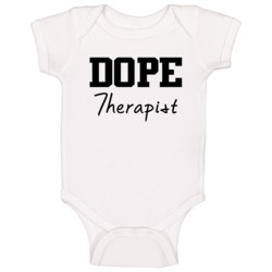 Therapist Dope Occupation T Shirts Baby One Piece Therapist Dope Occupation T Shirts Baby One Piece