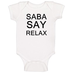 Saba Say Relax Frankie Goes To Hollywood Parody Baby One Piece Saba Say Relax Frankie Goes To Hollywood Parody Baby One Piece
