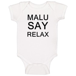 Malu Say Relax Frankie Goes To Hollywood Parody Baby One Piece Malu Say Relax Frankie Goes To Hollywood Parody Baby One Piece