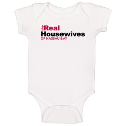 Nassau Bay Texas Real Housewives Of Funny Parody Baby One Piece Nassau Bay Texas Real Housewives Of Funny Parody Baby One Piece