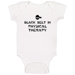 Black Belt In Physical Therapy School Subject Baby One Piece Black Belt In Physical Therapy School Subject Baby One Piece