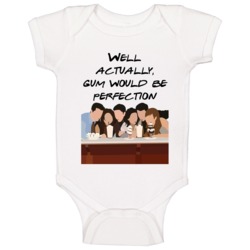 Well Actually Gum Would Be Perfection Friends Silhoutte Tv Fan Baby On Well Actually Gum Would Be Perfection Friends Silhoutte Tv Fan Baby On
