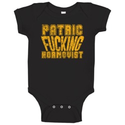 Patric Fcking Hornqvist Pittsburgh Hockey Player Sports Fan Baby One P Patric Fcking Hornqvist Pittsburgh Hockey Player Sports Fan Baby One P