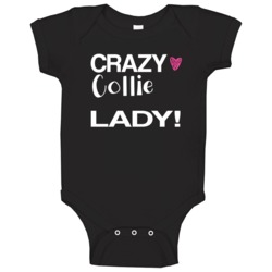 Collie Crazy Animal Lady Baby One Piece Collie Crazy Animal Lady Baby One Piece