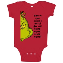 That's One Thing I Hate! All The Noise Noise Noise Noise! The Grinch F That's One Thing I Hate! All The Noise Noise Noise Noise! The Grinch F
