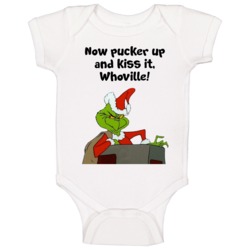 Now Pucker Up And Kiss It Whoville The Grinch Chimney Movie Quote Baby Now Pucker Up And Kiss It Whoville The Grinch Chimney Movie Quote Baby