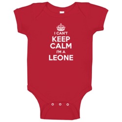Leone I Can't Keep Calm Parody Baby One Piece Leone I Can't Keep Calm Parody Baby One Piece