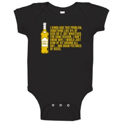 Draw Dicks Superbad Movie Quote Fan Goldslick Vodka Baby One Piece Draw Dicks Superbad Movie Quote Fan Goldslick Vodka Baby One Piece
