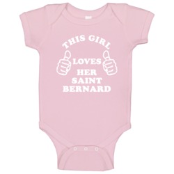 This Girl Loves Her Saint Bernard Baby One Piece This Girl Loves Her Saint Bernard Baby One Piece