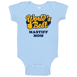 World's Best Mastiff Mom Baby One Piece World's Best Mastiff Mom Baby One Piece