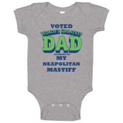 World's Greatest Neapolitan Mastiff Dad Baby One Piece World's Greatest Neapolitan Mastiff Dad Baby One Piece