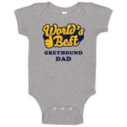 World's Best Greyhound Dad Baby One Piece World's Best Greyhound Dad Baby One Piece