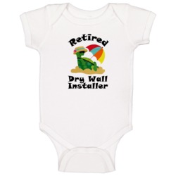 Retired Dry Wall Installer Funny Job Baby One Piece Retired Dry Wall Installer Funny Job Baby One Piece