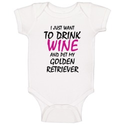 Drink Wine And Pet My Golden Retriever Baby One Piece Drink Wine And Pet My Golden Retriever Baby One Piece