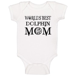 Dolphin Worlds Best Mom Animal Baby One Piece Dolphin Worlds Best Mom Animal Baby One Piece