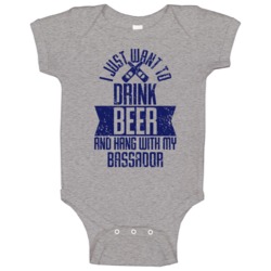 Bassador I Just Want To Drink Beer With My Pet Lover Men's Baby One P Bassador I Just Want To Drink Beer With My Pet Lover Men's Baby One P
