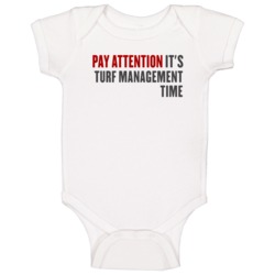 Pay Attention It Is Turf Management Time College Professor Baby One Pi Pay Attention It Is Turf Management Time College Professor Baby One Pi