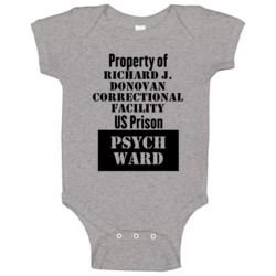 Property Of Richard J Donovan Correctional Facility Prison Psycho Ward Property Of Richard J Donovan Correctional Facility Prison Psycho Ward