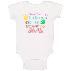 I Am Gonna Be An Excavating Machine Operator Cute Baby One Piece I Am Gonna Be An Excavating Machine Operator Cute Baby One Piece