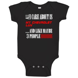 All I Care About Is Chevrolet Luv Car Lover Cool Funny Baby One Piece All I Care About Is Chevrolet Luv Car Lover Cool Funny Baby One Piece