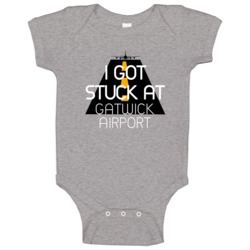 I Got Stuck At Gatwick Airport Funny Baby One Piece I Got Stuck At Gatwick Airport Funny Baby One Piece
