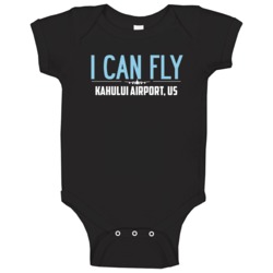 I Can Fly Kahului Airport Funny Baby One Piece I Can Fly Kahului Airport Funny Baby One Piece
