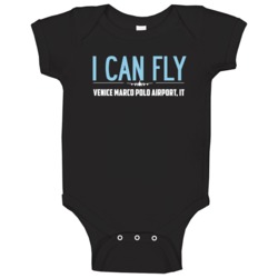 I Can Fly Venice Marco Polo Airport Funny Baby One Piece I Can Fly Venice Marco Polo Airport Funny Baby One Piece