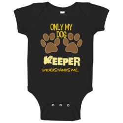 Keeper Only My Dog Affenpinscher Understands Me Baby One Piece Keeper Only My Dog Affenpinscher Understands Me Baby One Piece