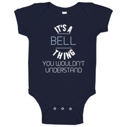 Its A Bell Thing You Wouldnt Understand Funny Baby One Piece Its A Bell Thing You Wouldnt Understand Funny Baby One Piece